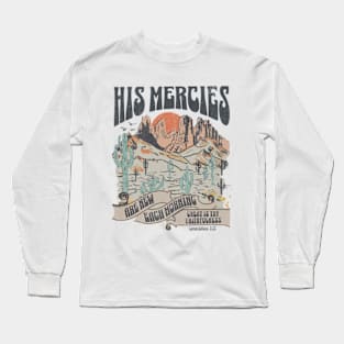 His Mercies Lamentation 3:23 Boho Christian Pun Vintage Bible Verse Long Sleeve T-Shirt